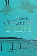 After You'd Gone. Maggie O'Farrell (Revised)