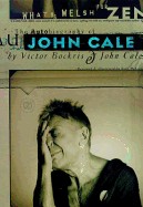 What's Welsh for Zen?: The Autobiography of John Cale (Revised)