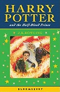 Harry Potter and the Half-Blood Prince. J.K. Rowling