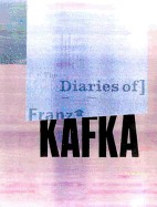 Diaries of Franz Kafka (Revised)