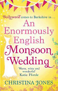 Enormously English Monsoon Wedding. Christina Jones