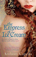 Empress of Ice Cream. Anthony Capella