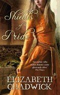 Shields of Pride. Elizabeth Chadwick