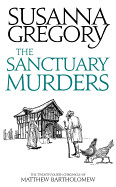 Sanctuary Murders: The Twenty Fourth Chronicle of Matthew Bartholomew