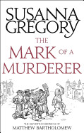 Mark of a Murderer: The Eleventh Chronicle of Matthew Bartholomew