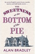 Sweetness at the Bottom of the Pie. Alan Bradley