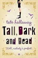 Tall, Dark and Dead. Tate Hallaway