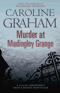 Murder at Madingley Grange. Caroline Graham