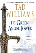 To Green Angel Tower: Book Three of Memory, Sorrow, and Thorn