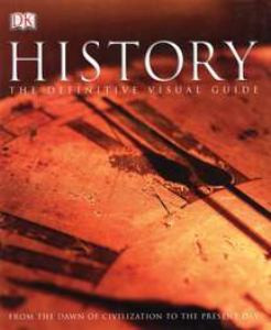 History: From the Dawn of Civilization to the Present Day