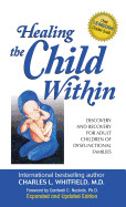 Healing the Child Within (Revised)