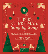 This Is Christmas, Song by Song: The Stories Behind 100 Holiday Hits