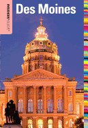 Insiders' Guide to Des Moines