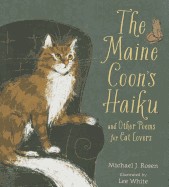 Maine Coon's Haiku: And Other Poems for Cat Lovers