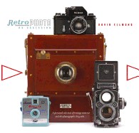 Retro Photo: An Obsession: A Personal Selection of Vintage Cameras and the Photographs They Take