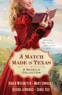 Match Made in Texas: A Novella Collection