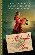 On a Midnight Clear: A 3-In-1 Christmas Novella Collection