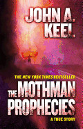 Mothman Prophecies: A True Story