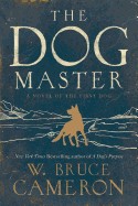 Dog Master: A Novel of the First Dog