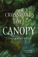 Crossroads of Canopy: Book One in the Titan's Forest Trilogy