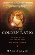 Golden Ratio: The Story of Phi, the World's Most Astonishing Number