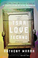 Tsar of Love and Techno: Stories