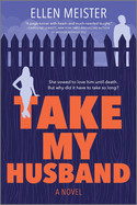 Take My Husband (Original)