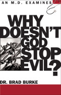 Why Doesn't God Stop Evil?