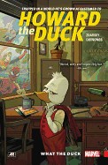 Howard the Duck, Volume 1: What the Duck?
