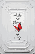 White as Silence, Red as Song