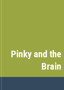 Pinky and the Brain