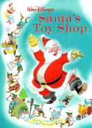 Walt Disney's Santa's Toy Shop: Walt Disney Classic Edition (Walt Disney Classic)