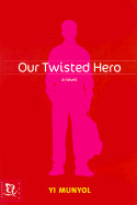 Our Twisted Hero