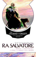 Legend of Drizzt, Book IV: The Silent Blade/The Spine of the World/The Sea of Swords (Anniversary)
