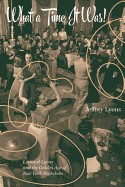 What a Time It Was!: Leonard Lyons and the Golden Age of New York Nightlife