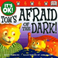 Tom's Afraid of the Dark