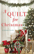 Quilt for Christmas: A Christmas Novella