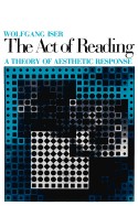 Act of Reading: A Theory of Aesthetic Response