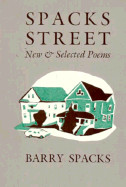 Spacks Street, New and Selected Poems
