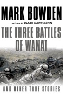 Three Battles of Wanat: And Other True Stories