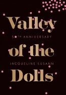 Valley of the Dolls 50th Anniversary Edition (Anniversary)