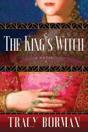 King's Witch: Frances Gorges Historical Trilogy, Book I