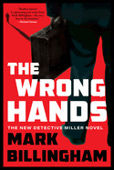 Wrong Hands: The Next Detective Miller Novel