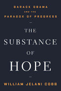 Substance of Hope: Barack Obama and the Paradox of Progress