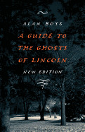 Guide to the Ghosts of Lincoln