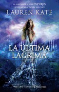 Ultima Lagrima = The Last Tear