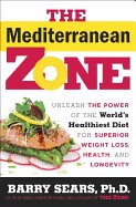 Mediterranean Zone: Unleash the Power of the World's Healthiest Diet for Superior Weight Loss, Health, and Longevity