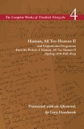 Human, All Too Human II and Unpublished Fragments from the Period of Human, All Too Human II (Spring 1878-Fall 1879): Volume 4