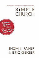 Simple Church: Returning to God's Process for Making Disciples (Updated)