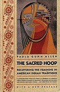 Sacred Hoop: Recovering the Feminine in American Indian Traditions